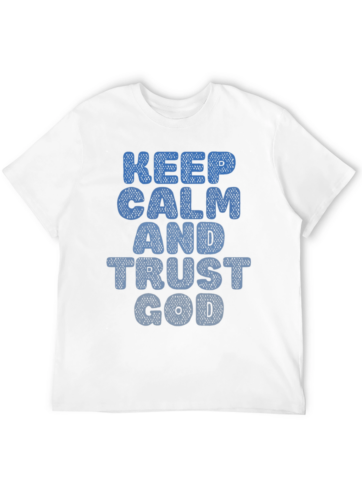 Keep Calm and Trust God Mens T-Shirt