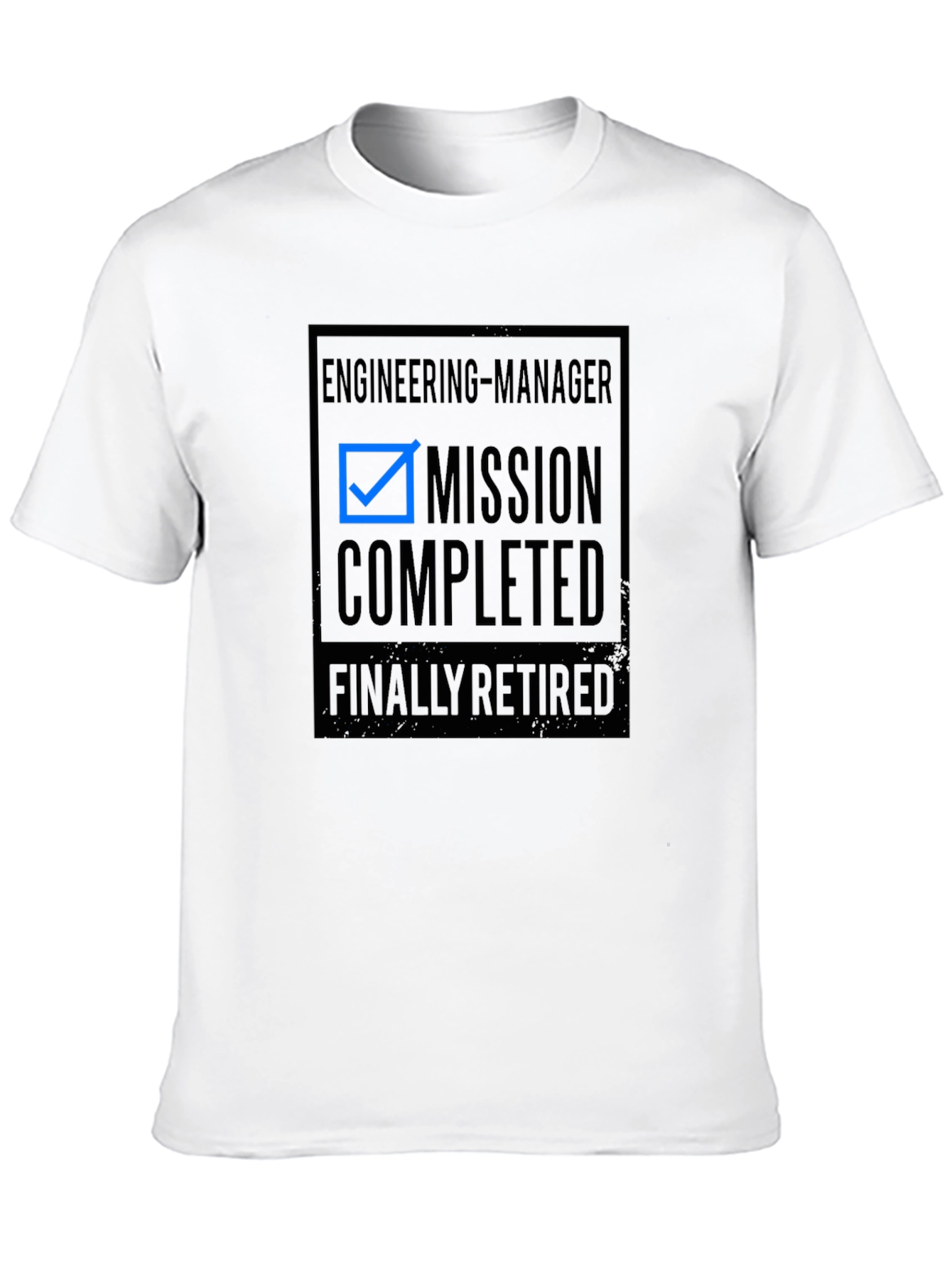 Engineering Manager Mission Completed Retired T-Shirt