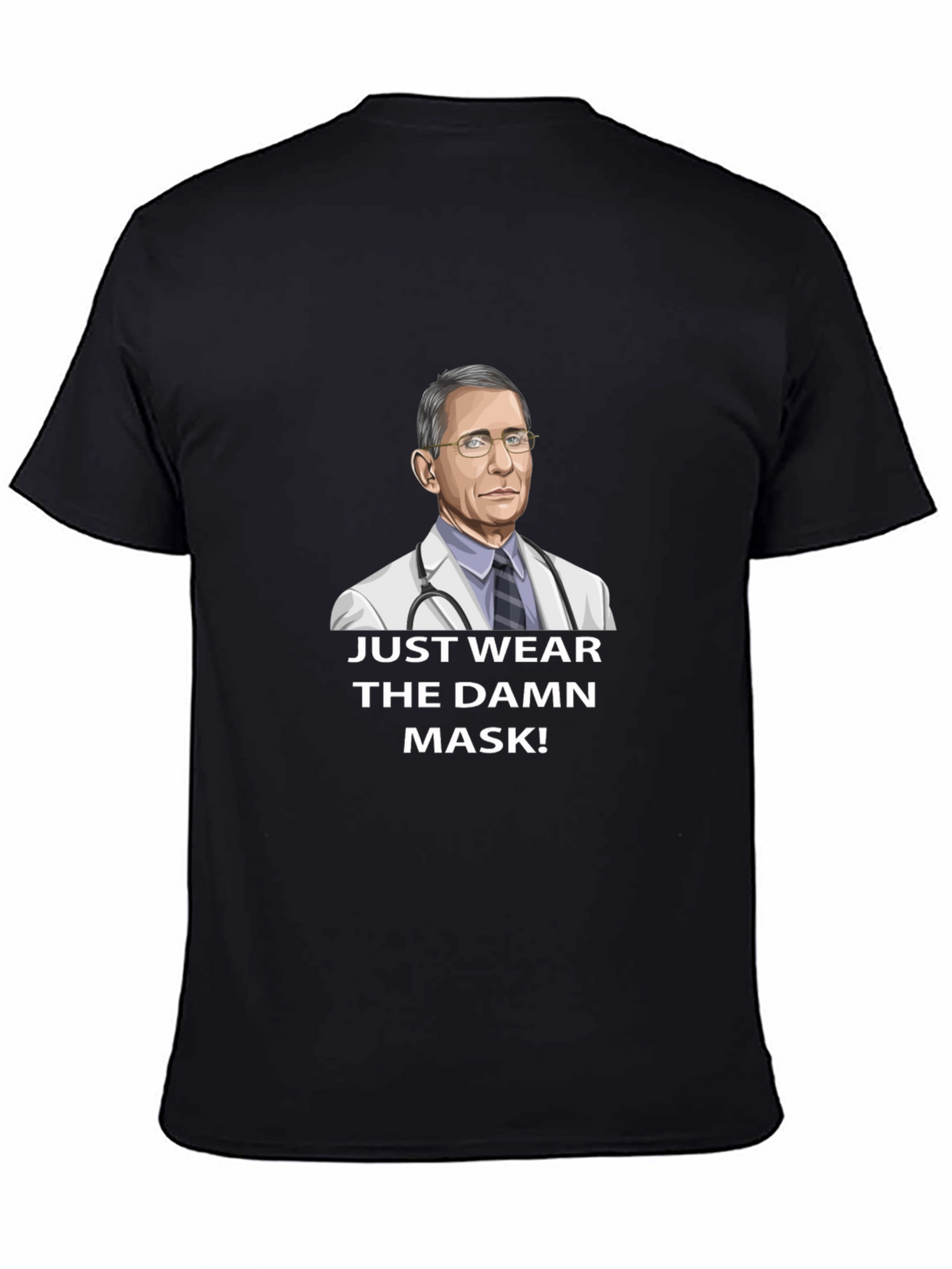 Fauci Just Wear the Damn Mask T-Shirt