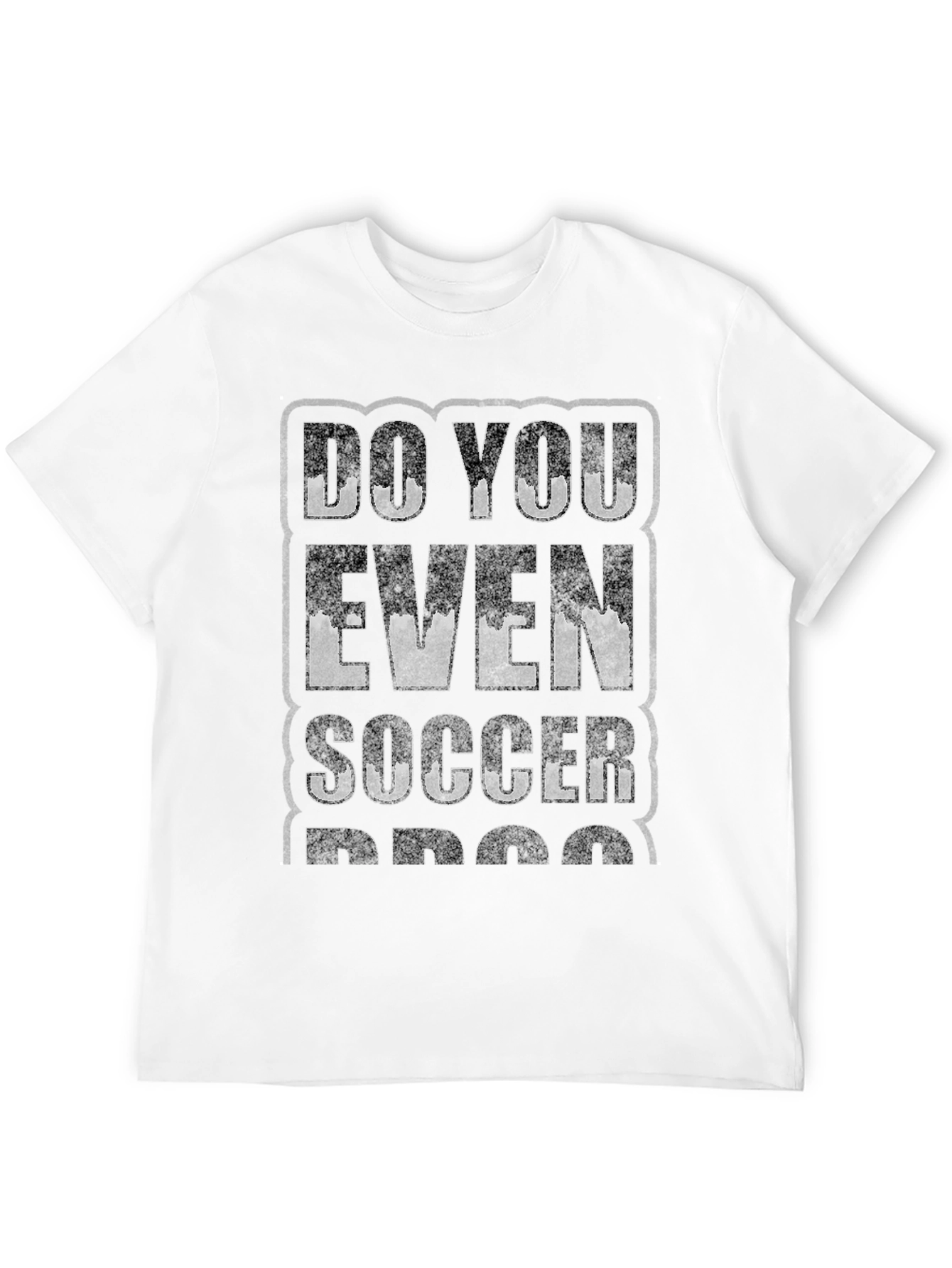Do You Even Soccer Bro? Graphic T-Shirt