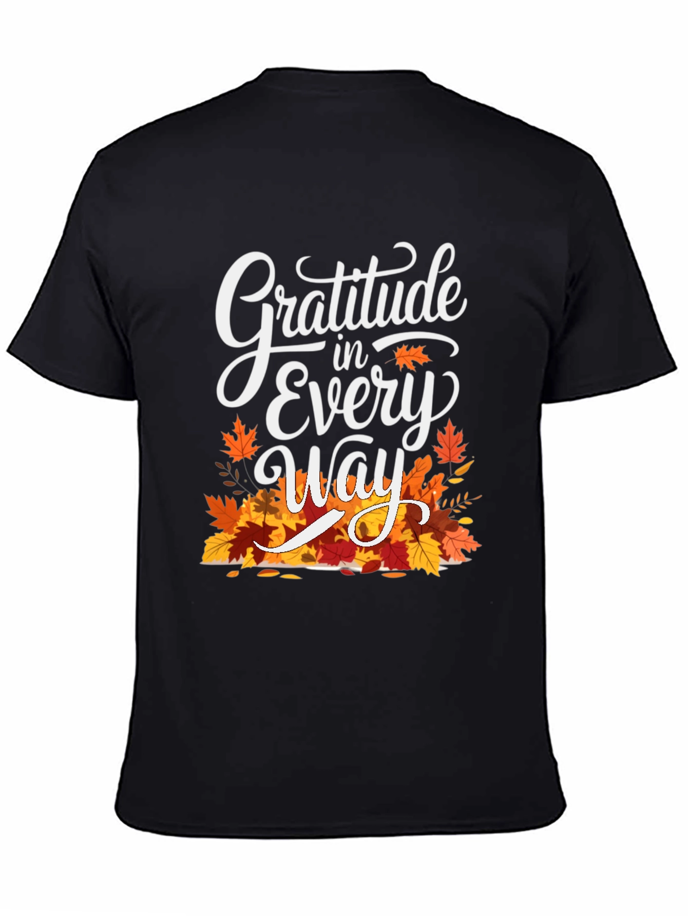 Gratitude in Every Way Thanksgiving T-Shirt