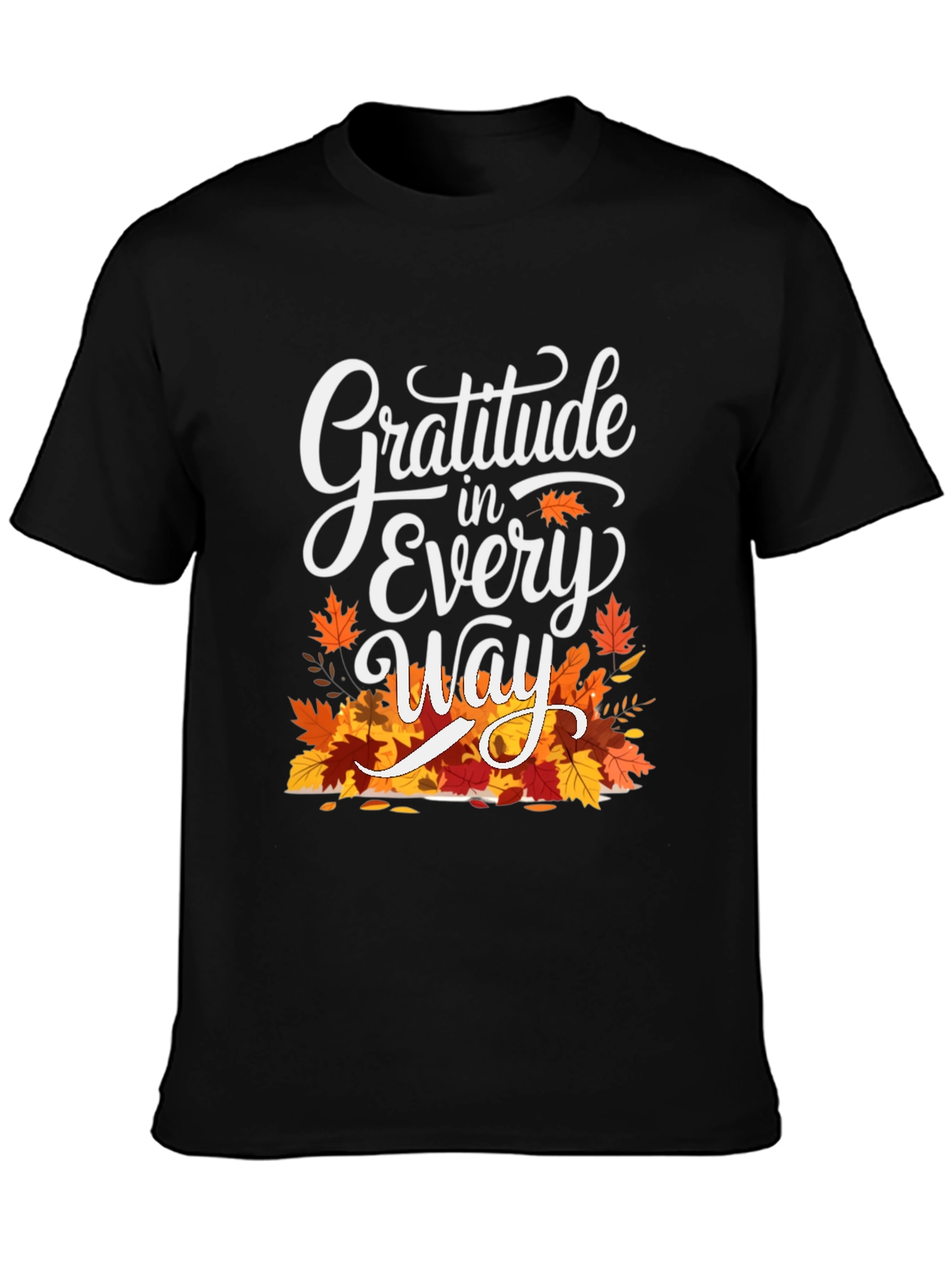 Gratitude in Every Way Thanksgiving T-Shirt