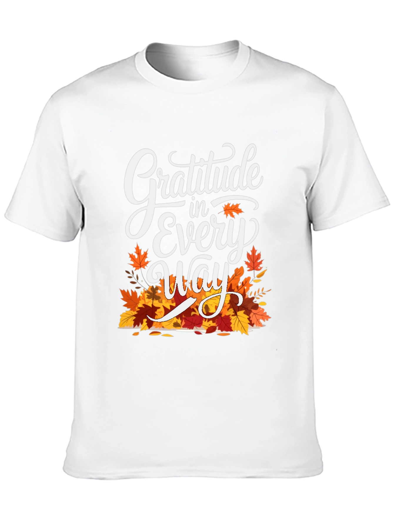 Gratitude in Every Way Thanksgiving T-Shirt