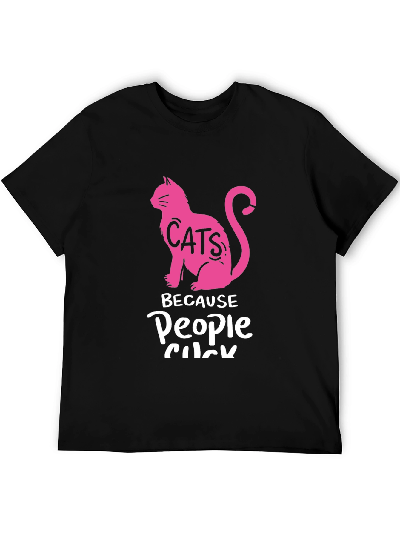 Cats Because People Suck Black T-Shirt