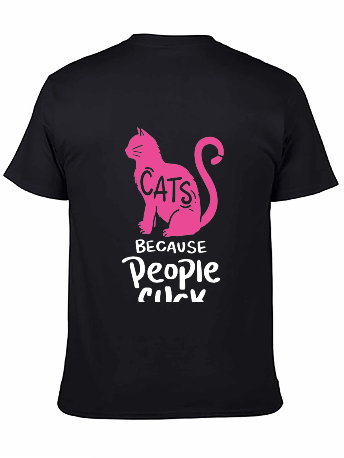 Cats Because People Suck Black T-Shirt