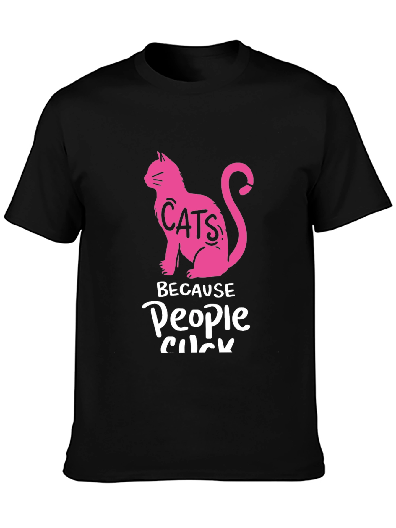 Cats Because People Suck Black T-Shirt
