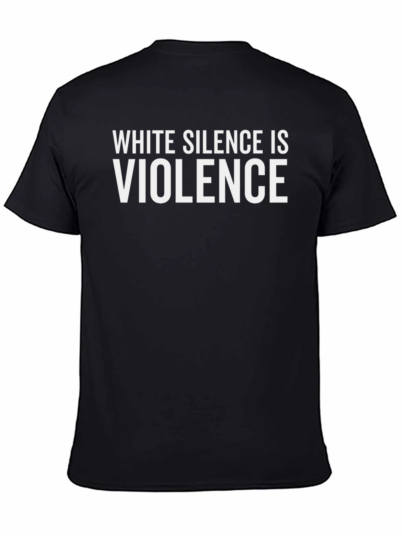 White Silence is Violence Black T-Shirt