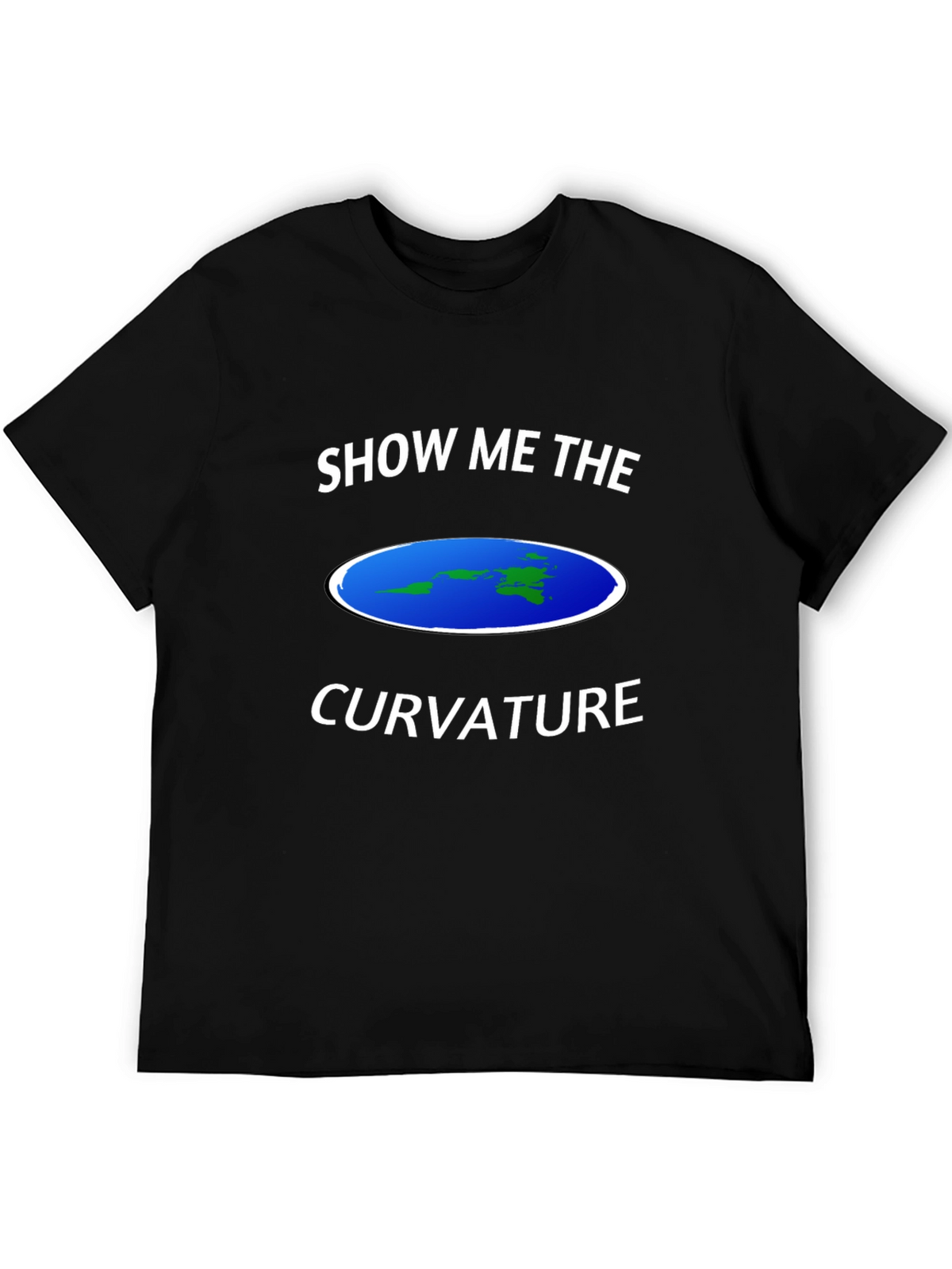 Flat Earth T-Shirt - Show Me The Curvature Tee