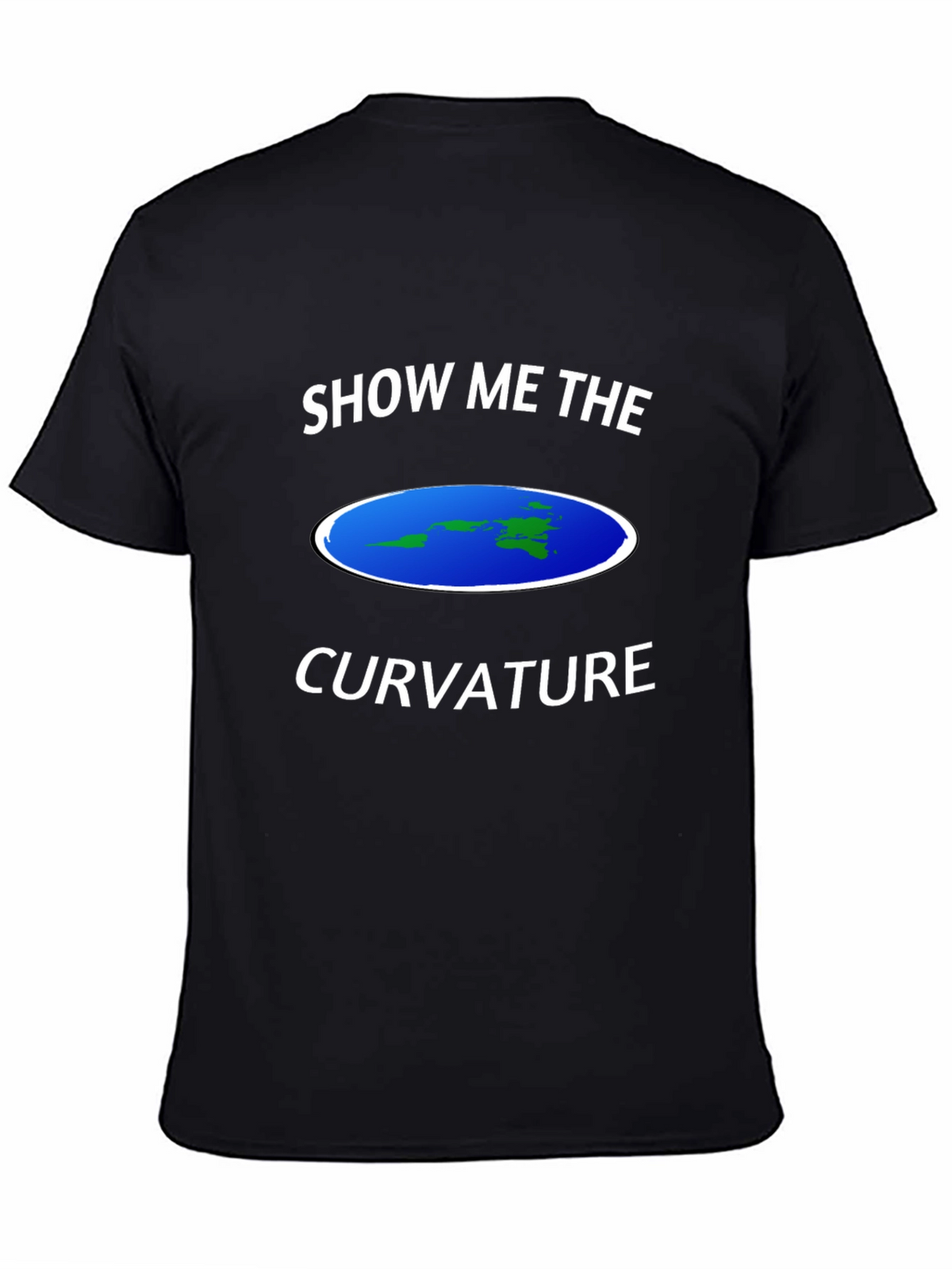 Flat Earth T-Shirt - Show Me The Curvature Tee