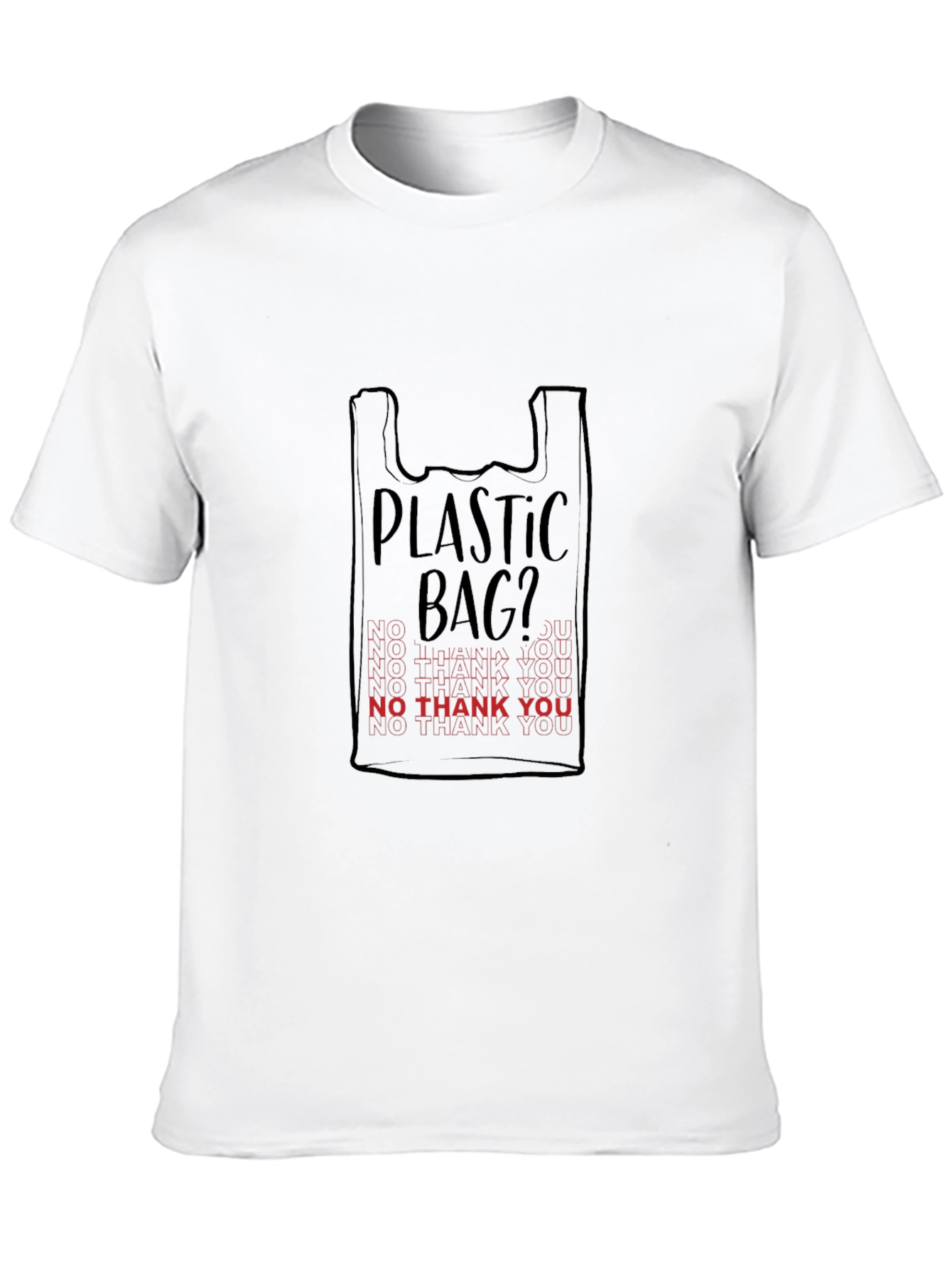 Plastic Bag? Graphic Tee - No Thank You