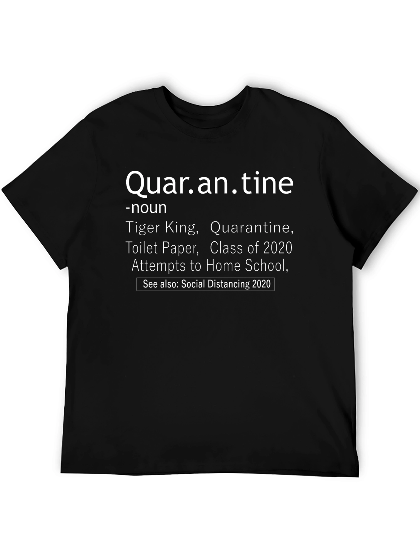 Quarantine Definition T-Shirt - Novelty Graphic Tee