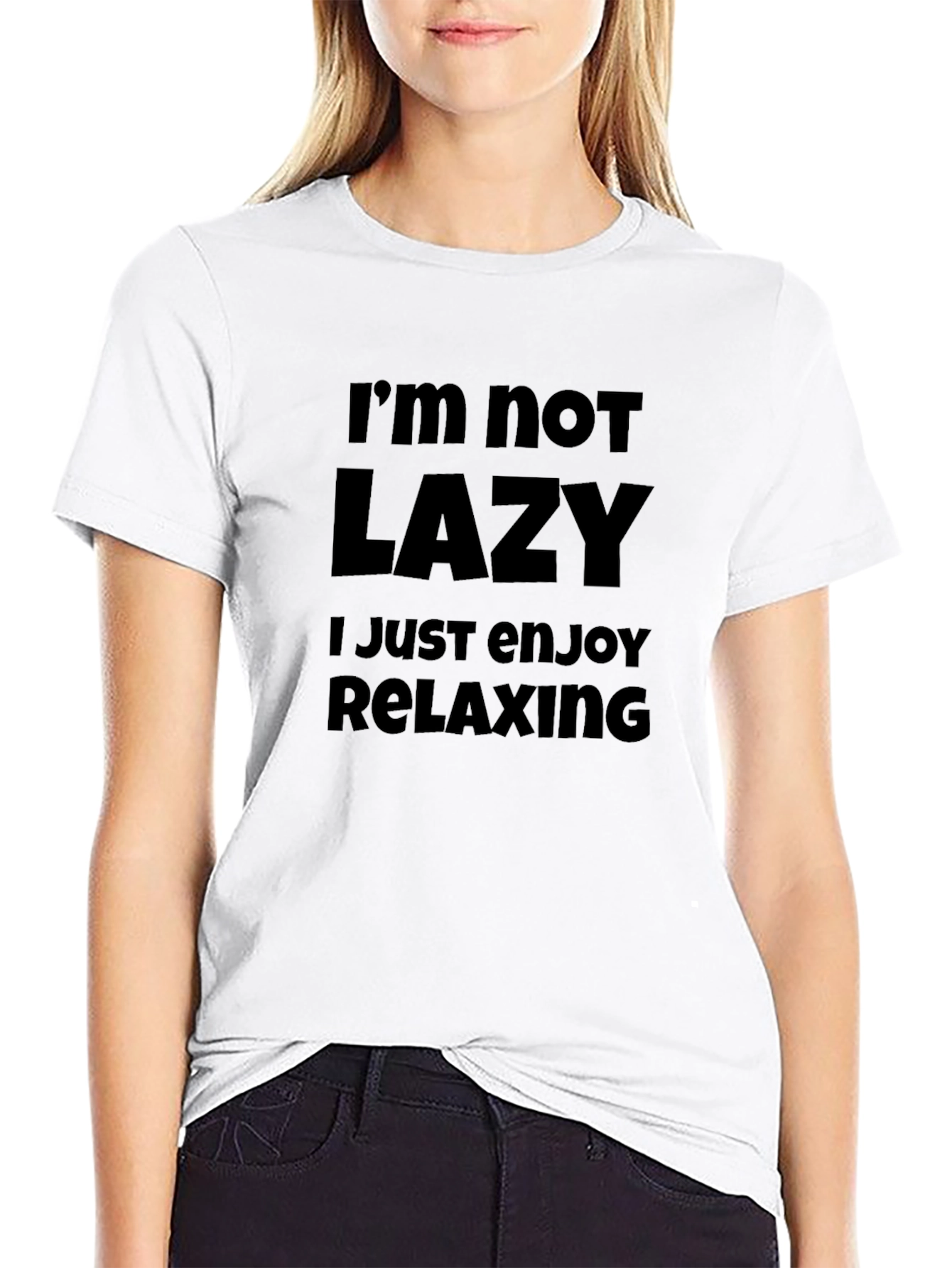 Relaxing T-Shirt - Im Not Lazy Slogan