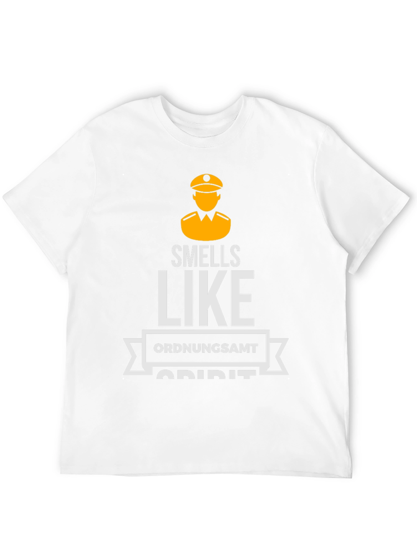 Smells Like Ordnungsamt Spirit T-Shirt