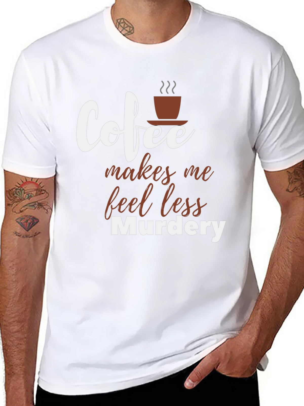 Coffee Makes Me Feel Less Murdery T-Shirt