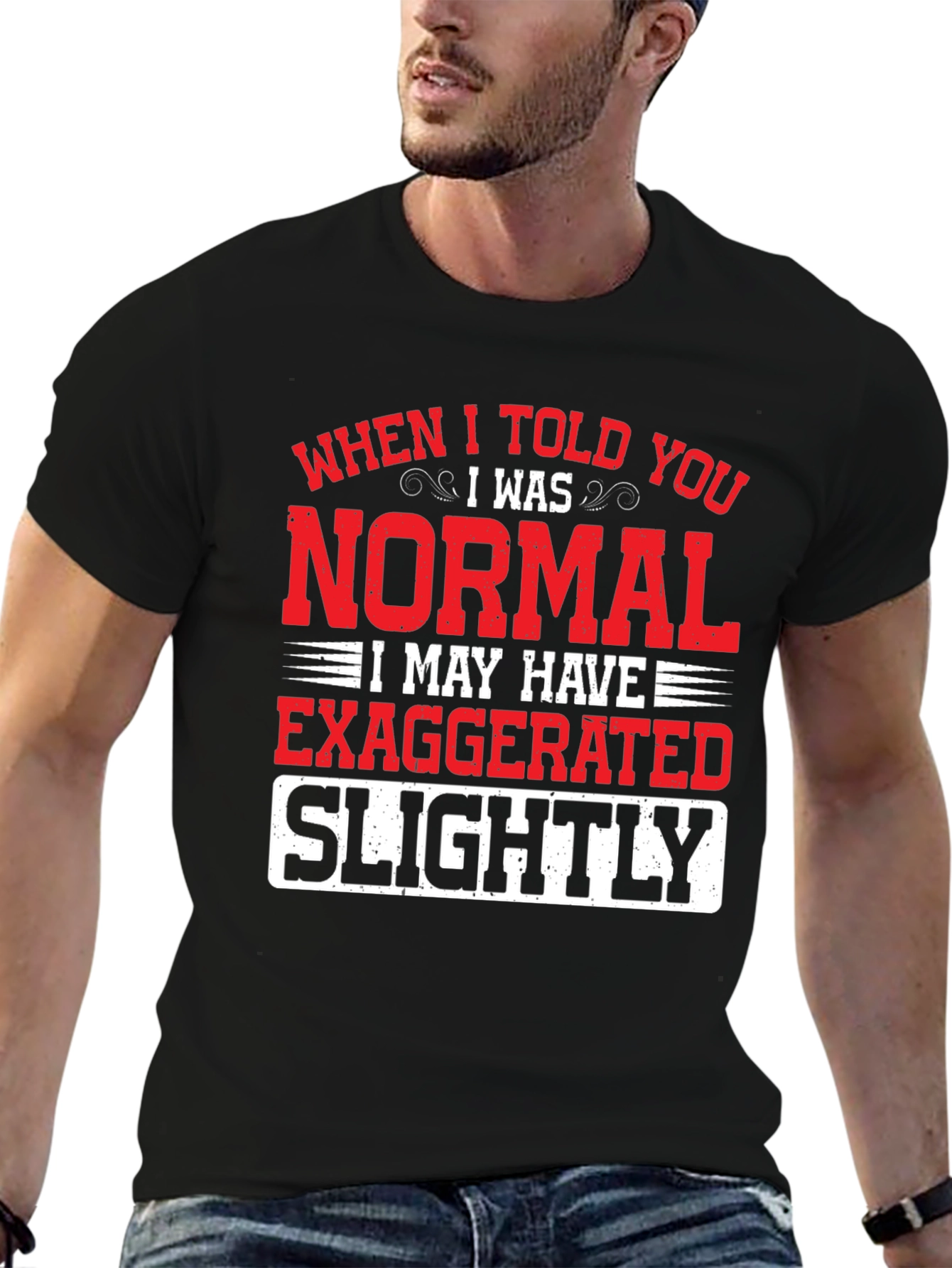 Funny Normal Exaggerated T-Shirt