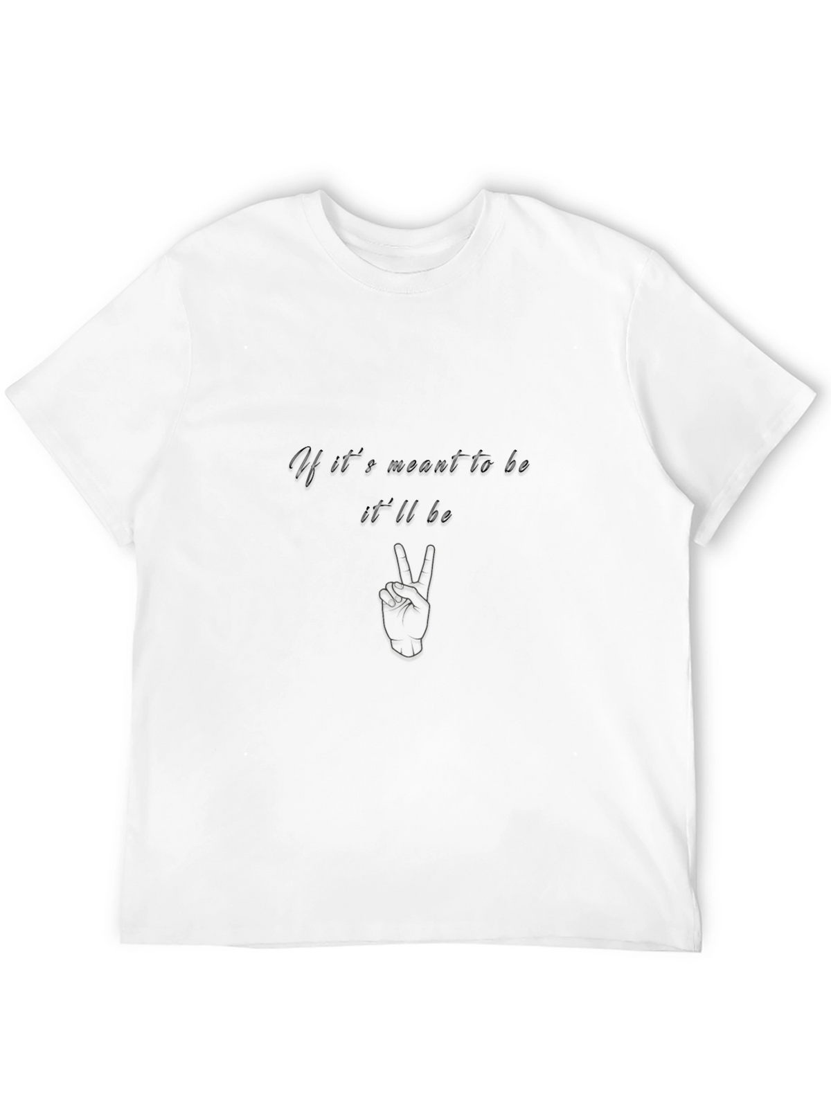 If Its Meant To Be Black T-Shirt