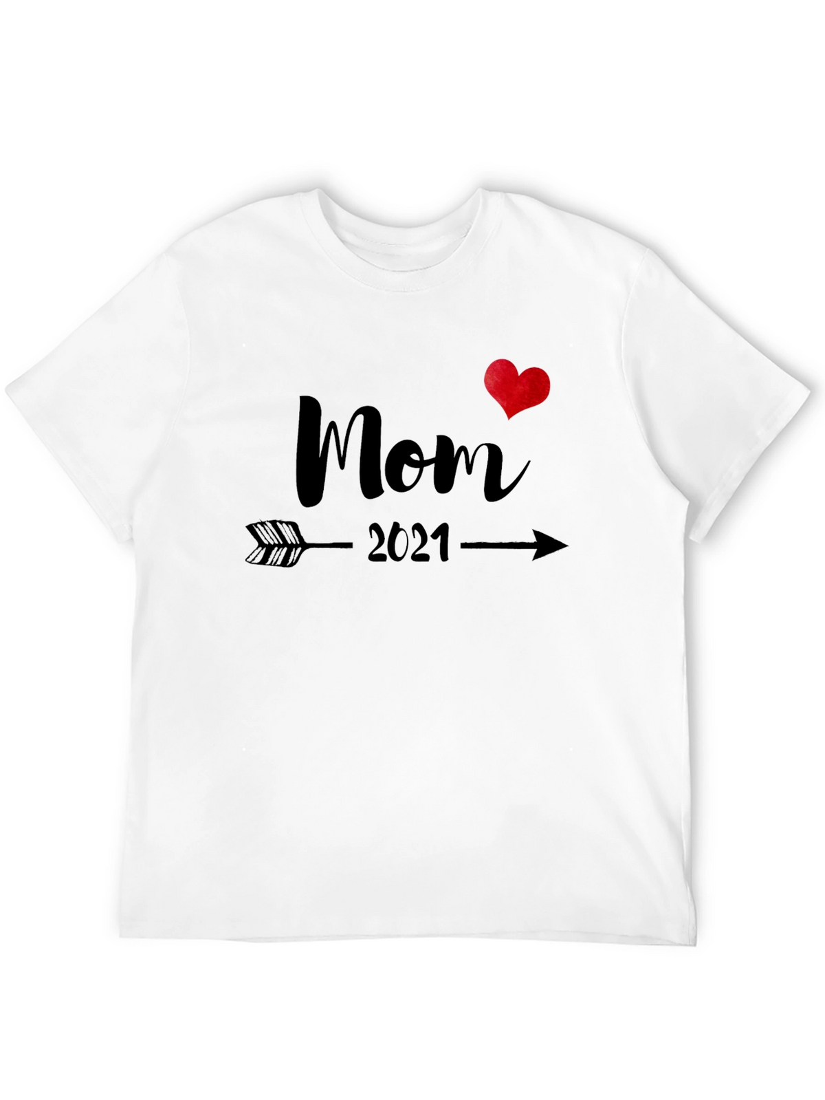 Mom 2021 T-Shirt - Arrow Through Heart Design