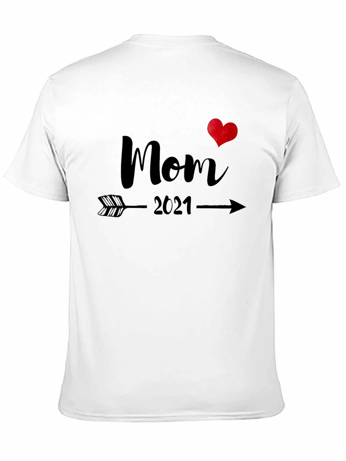 Mom 2021 T-Shirt - Arrow Through Heart Design