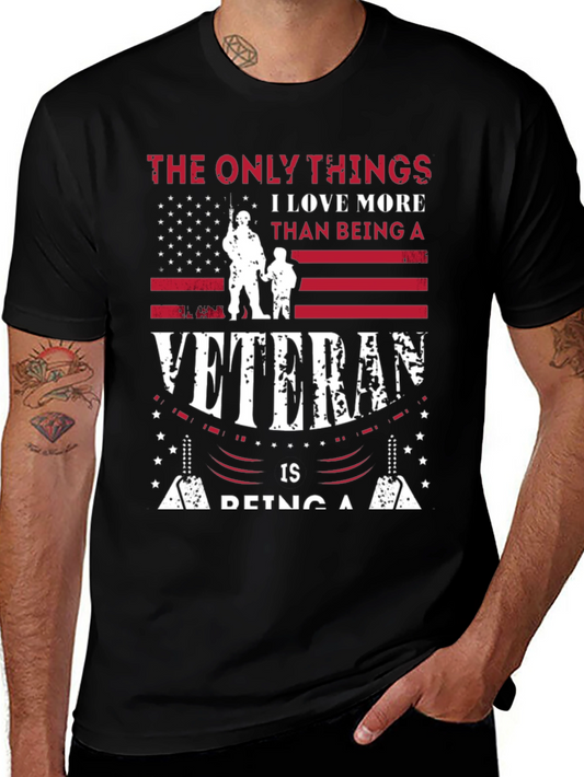 Veteran Pride T-Shirt: I Love More Than Being A Veteran Graphic Tee