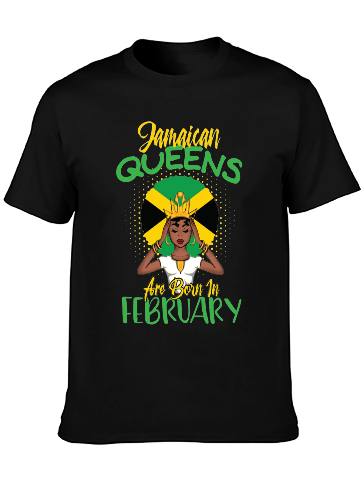 Jamaican Queens Born in February Black T-Shirt