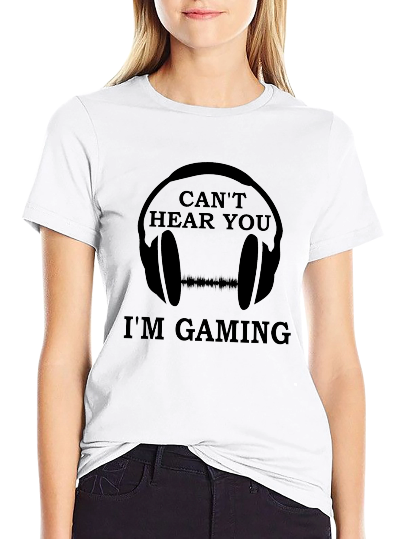 Cant Hear You Im Gaming T-Shirt
