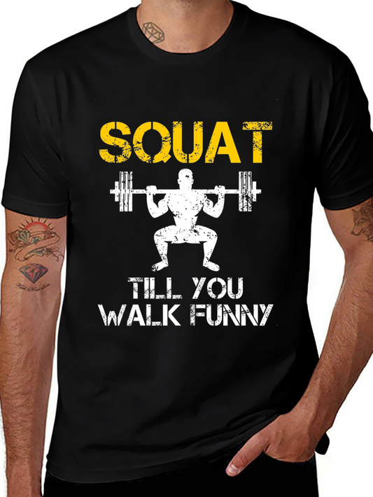 Squat Till You Walk Funny Black T-Shirt