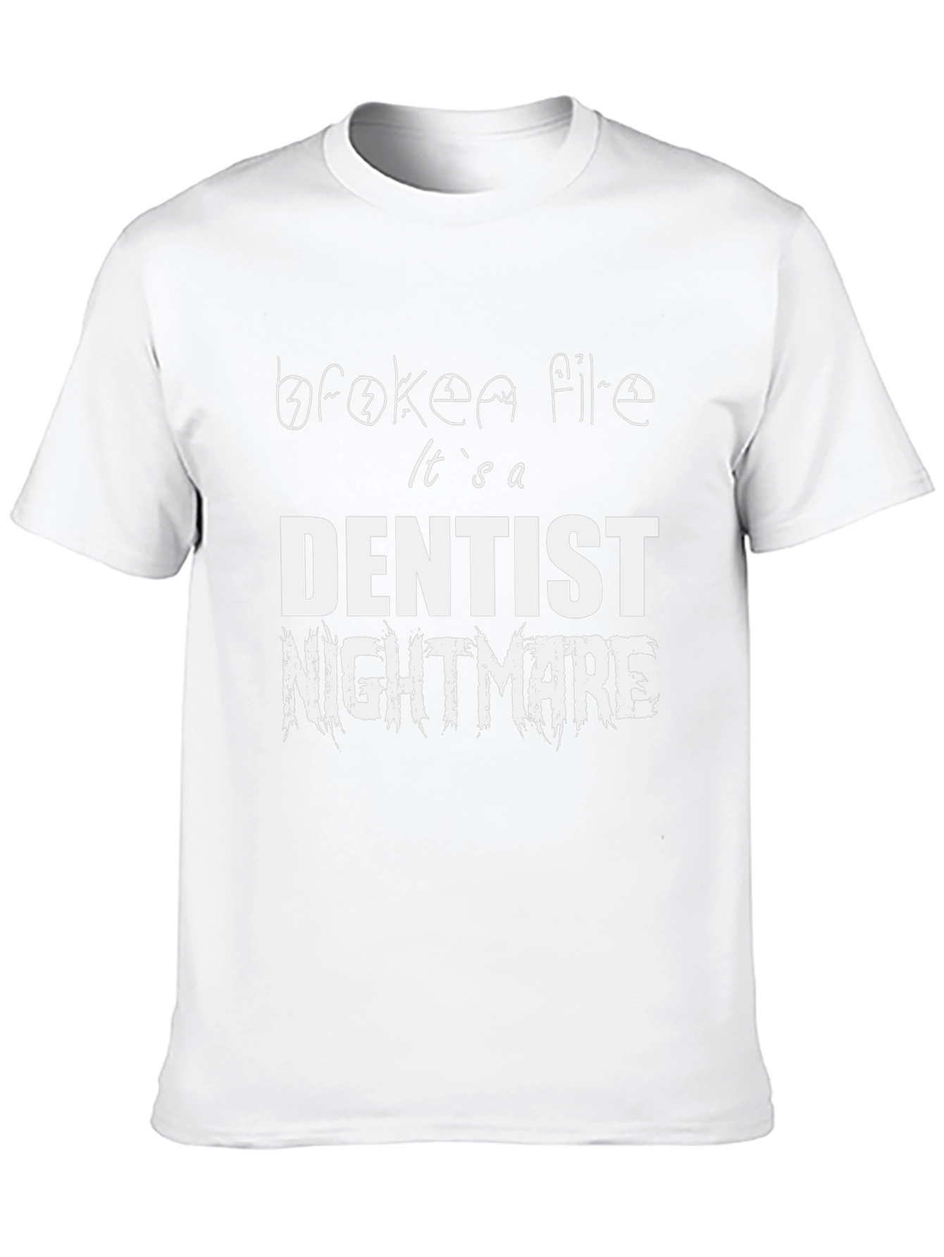 Dentist Nightmare Graphic Tee - Broken File Funny T-Shirt