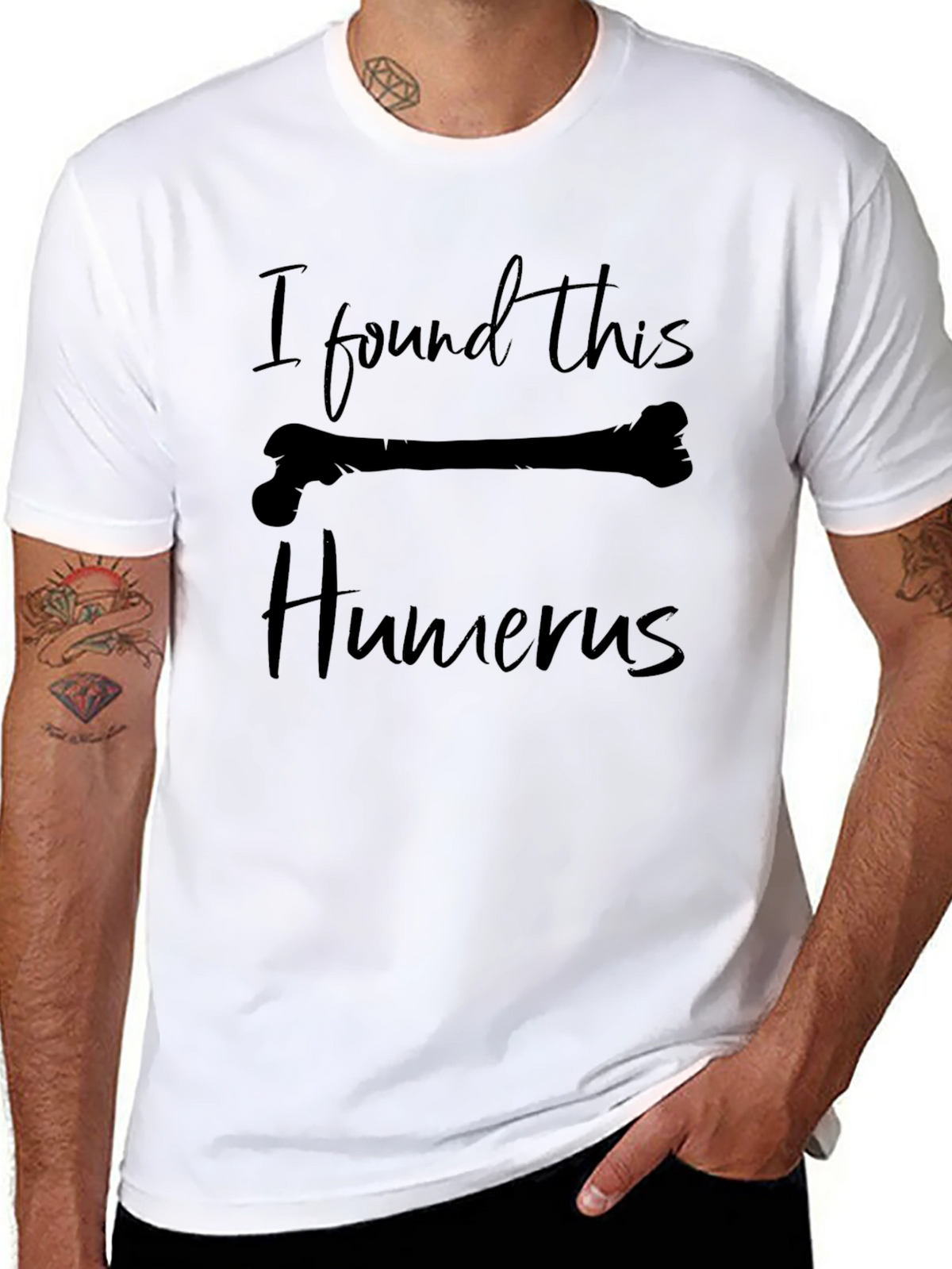 Funny I Found This Humerus Graphic T-Shirt