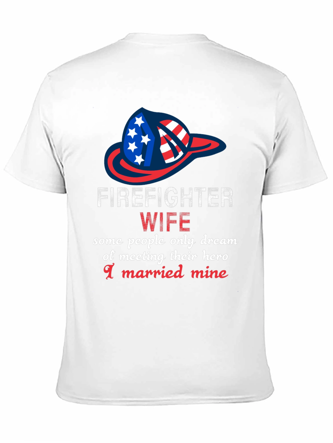 Firefighter Wife Graphic T-Shirt