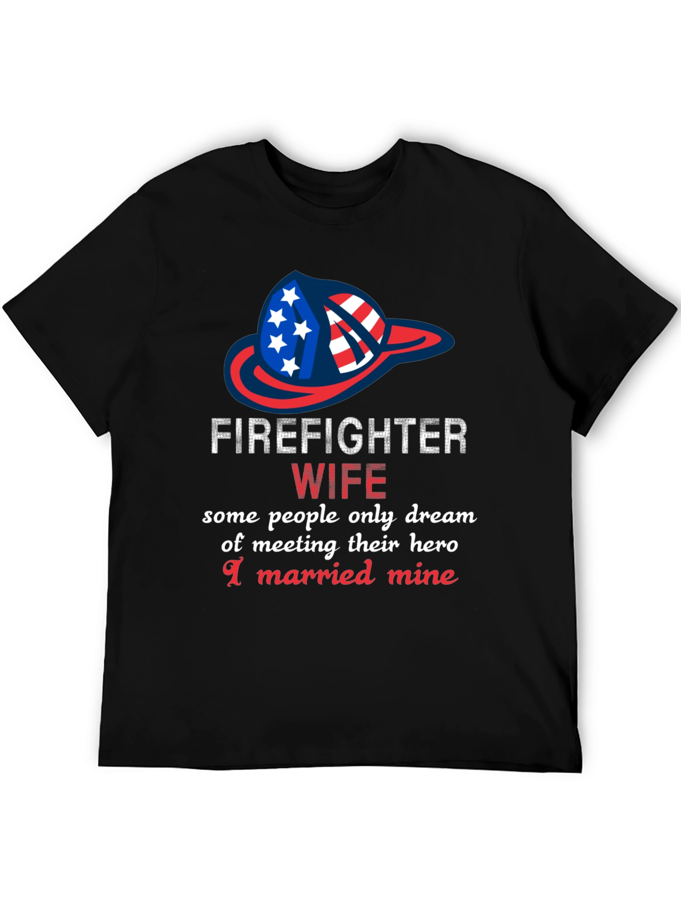 Firefighter Wife Graphic T-Shirt