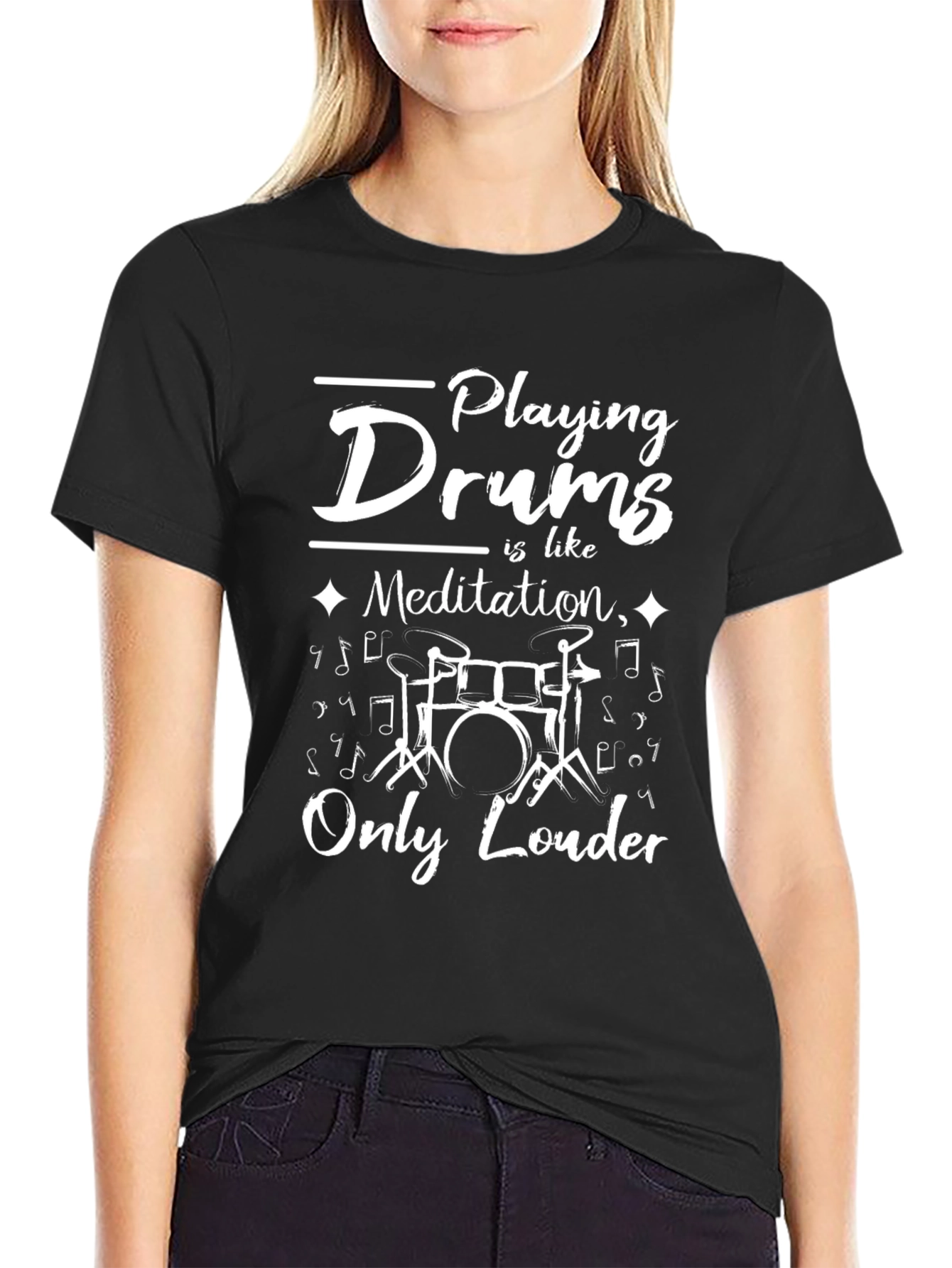 Drummer T-Shirt: Playing Drums is Meditation Only Louder!