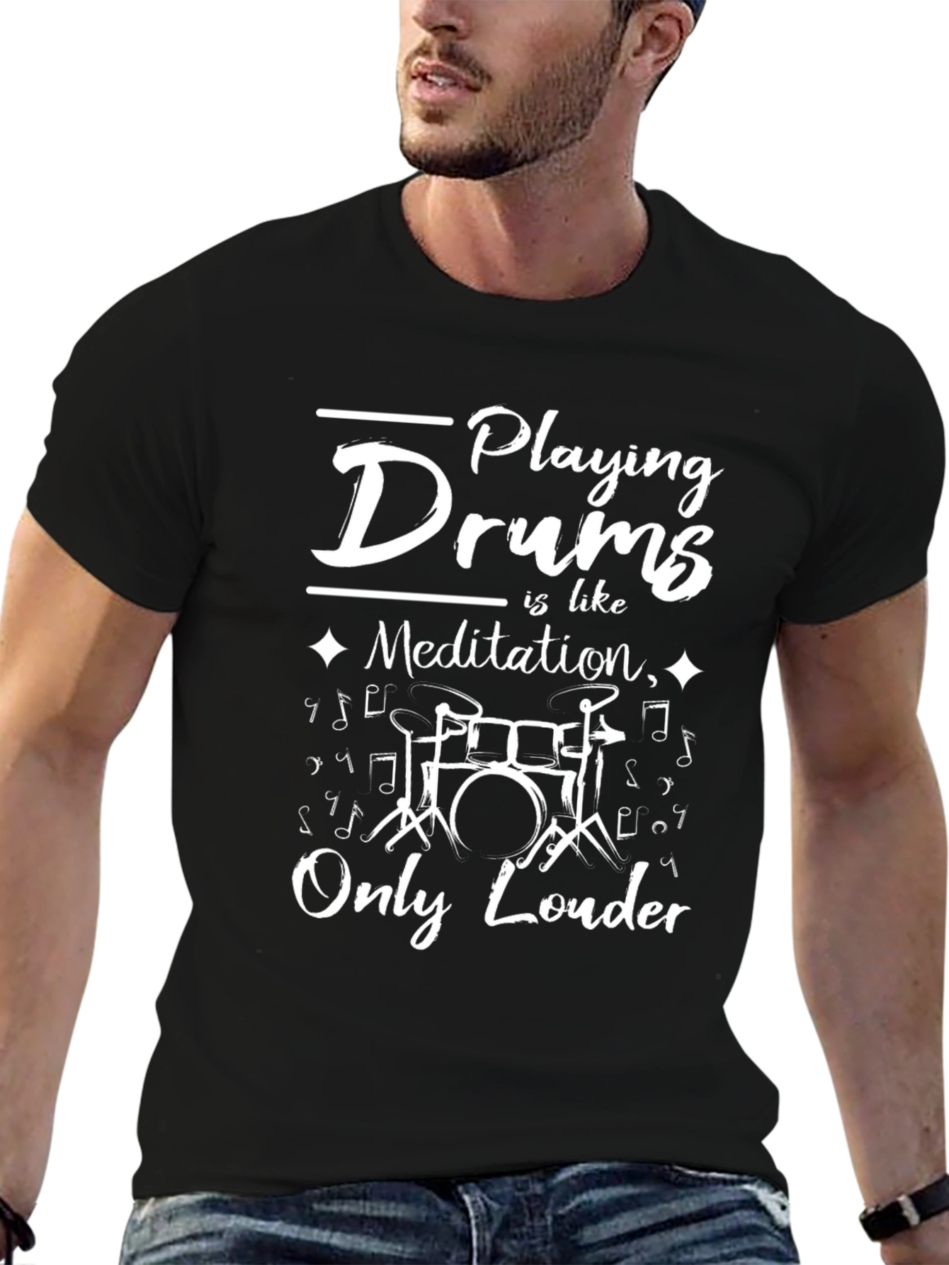 Drummer T-Shirt: Playing Drums is Meditation Only Louder!