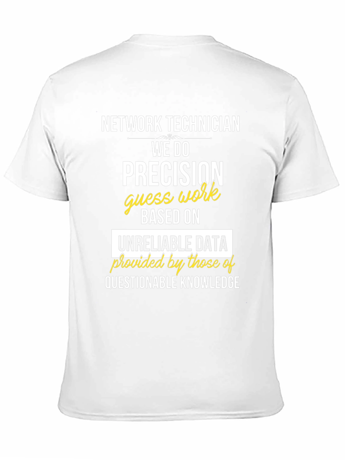Network Technician Precision T-Shirt