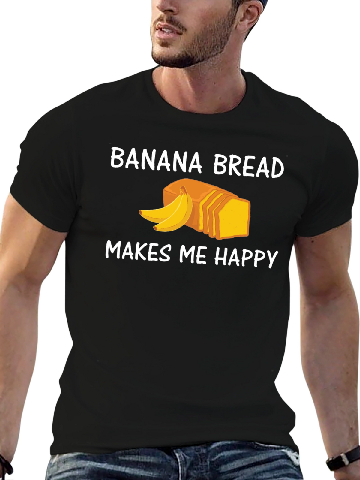 Banana Bread Makes Me Happy T-Shirt