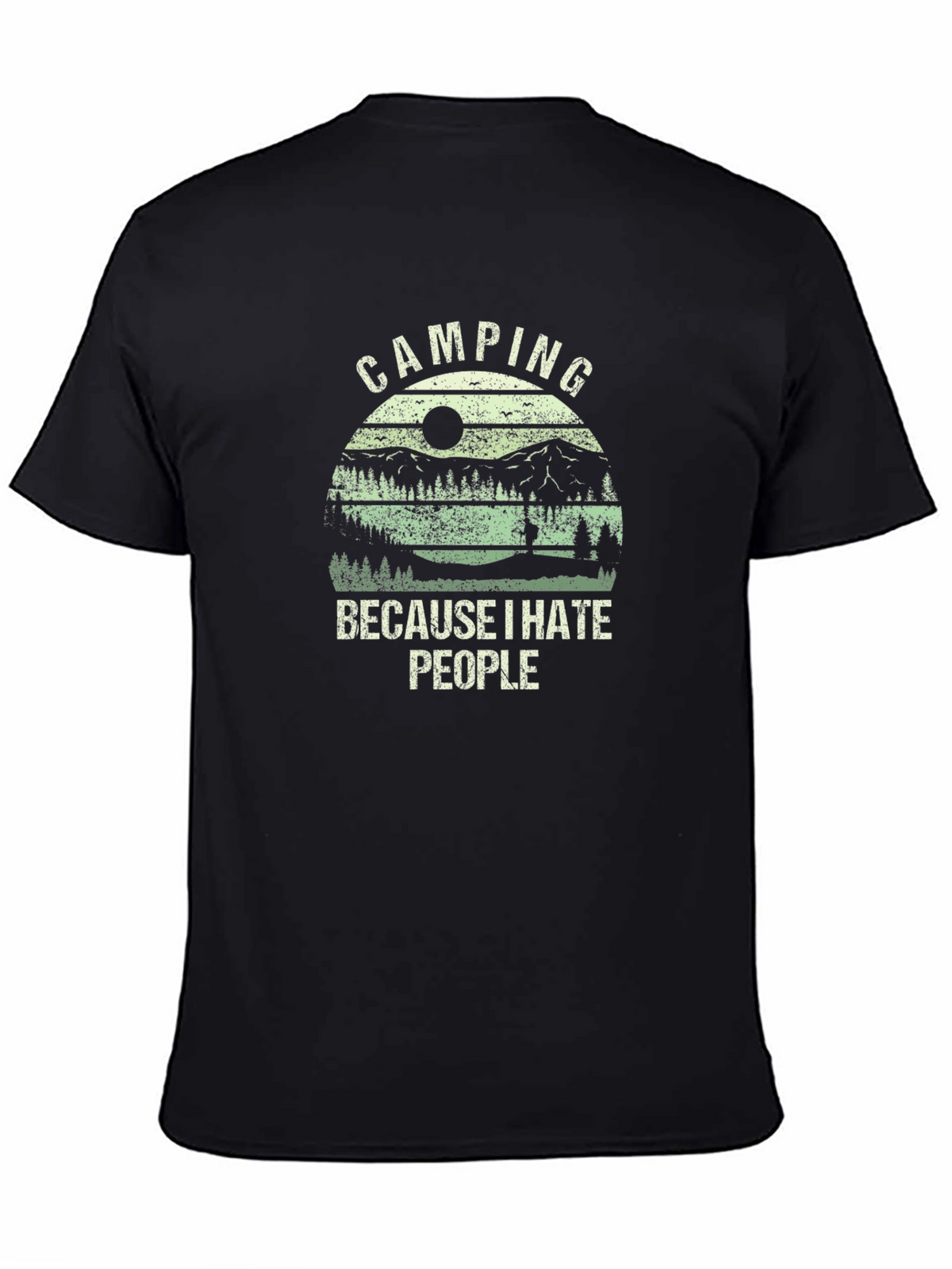 Camping Because I Hate People T-Shirt