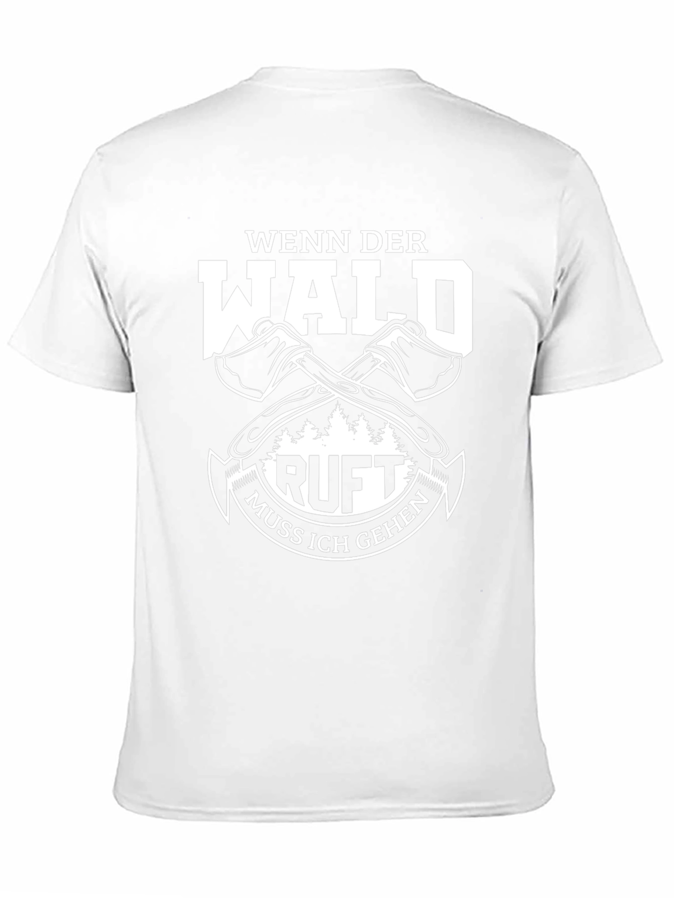 Wenn Der Wald Ruft T-Shirt Lumberjack Axe Graphic Tee