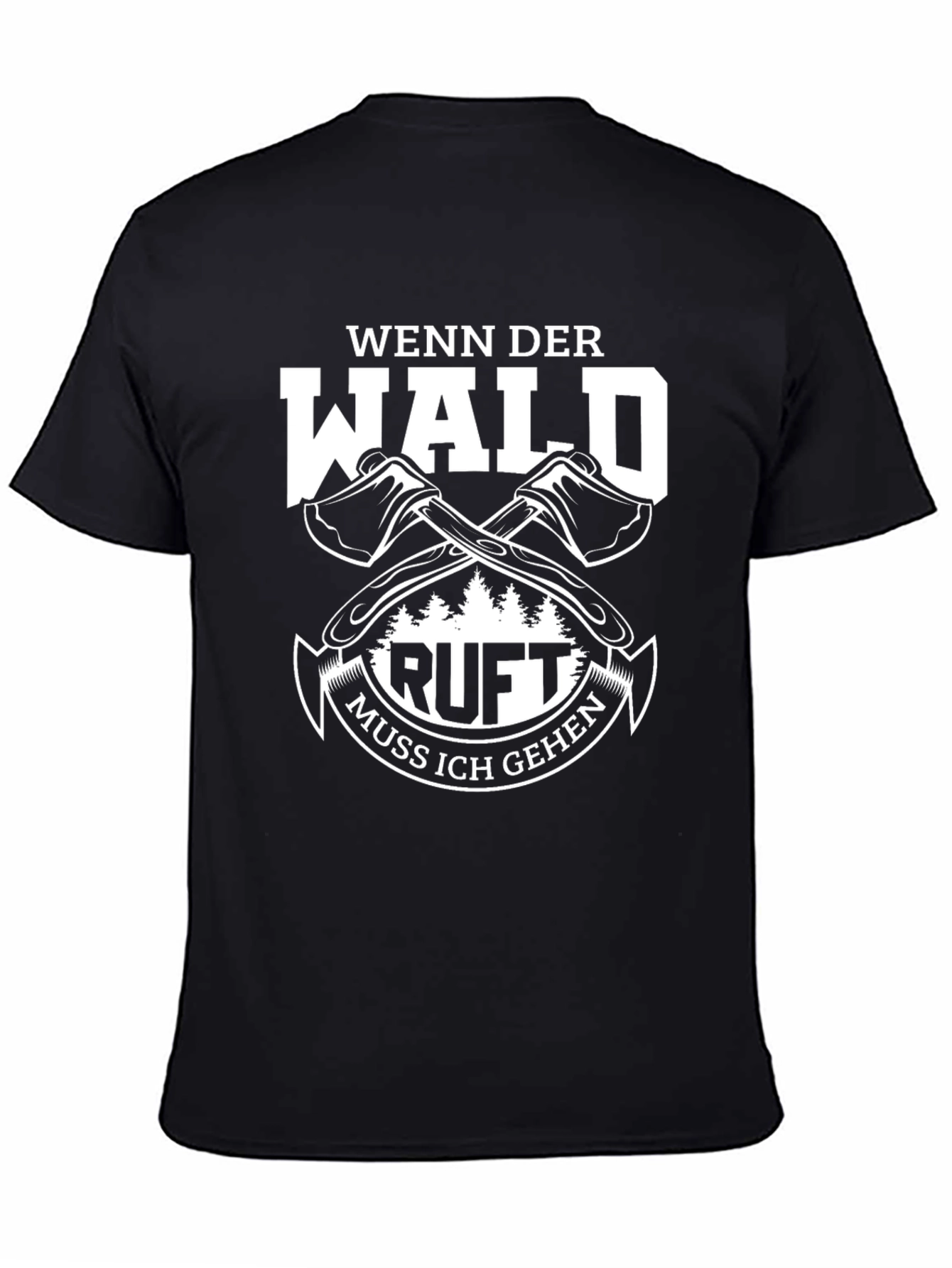 Wenn Der Wald Ruft T-Shirt Lumberjack Axe Graphic Tee