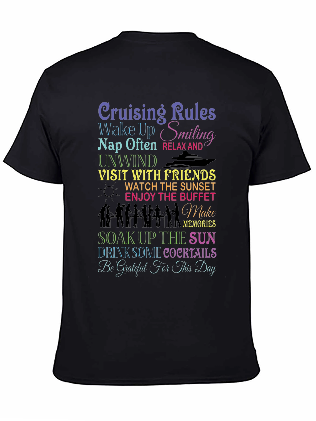 Cruising Rules T-Shirt: Wake Up Smiling