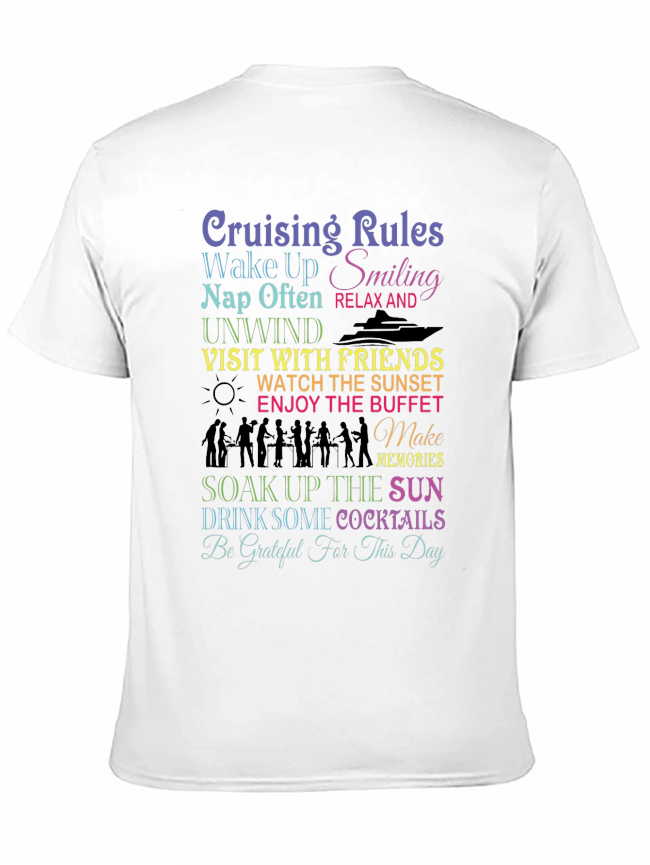 Cruising Rules T-Shirt: Wake Up Smiling