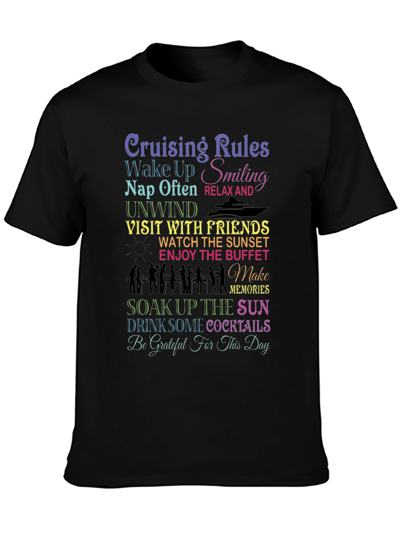 Cruising Rules T-Shirt: Wake Up Smiling