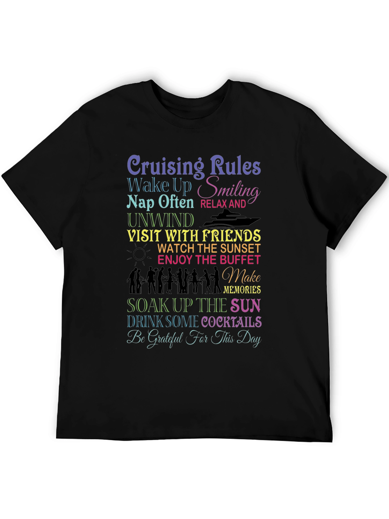 Cruising Rules T-Shirt: Wake Up Smiling