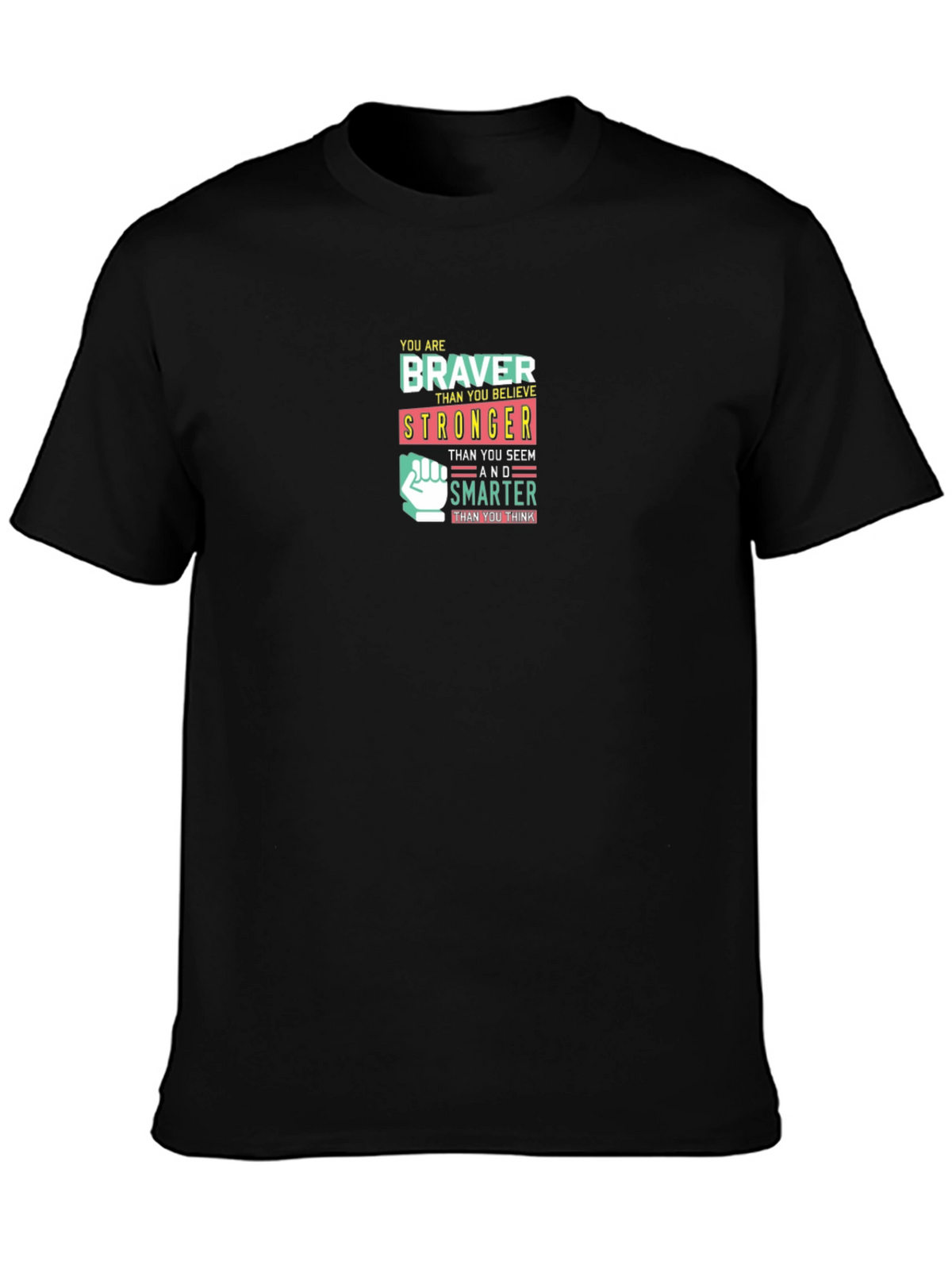 Inspirational Braver Stronger Smarter Graphic T-Shirt