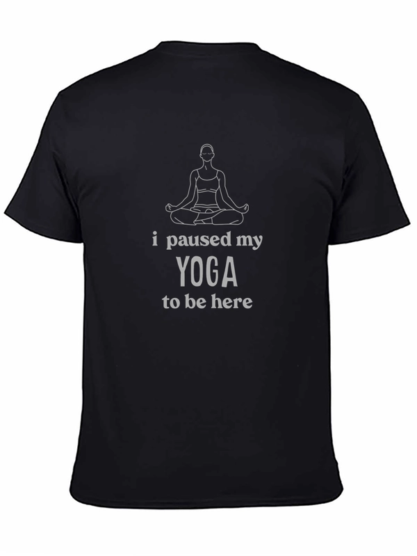 Yoga Lover T-Shirt - Paused My Yoga Funny Tee