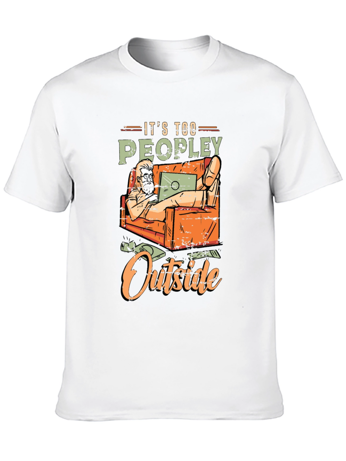 Its Too Peopley Outside Graphic T-Shirt