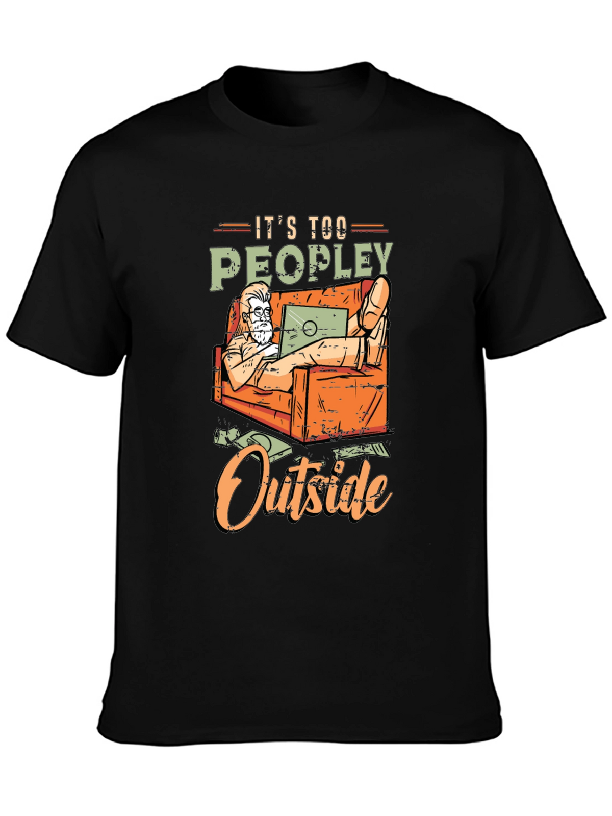 Its Too Peopley Outside Graphic T-Shirt