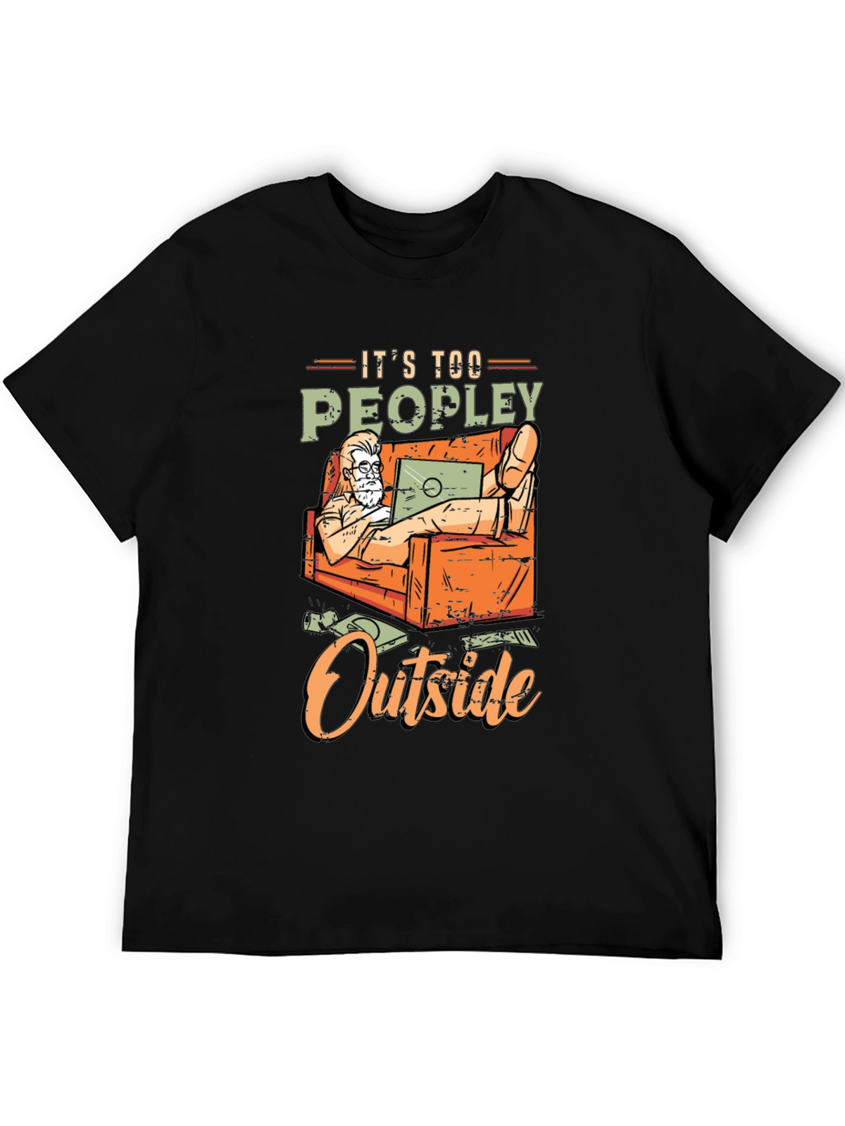 Its Too Peopley Outside Graphic T-Shirt