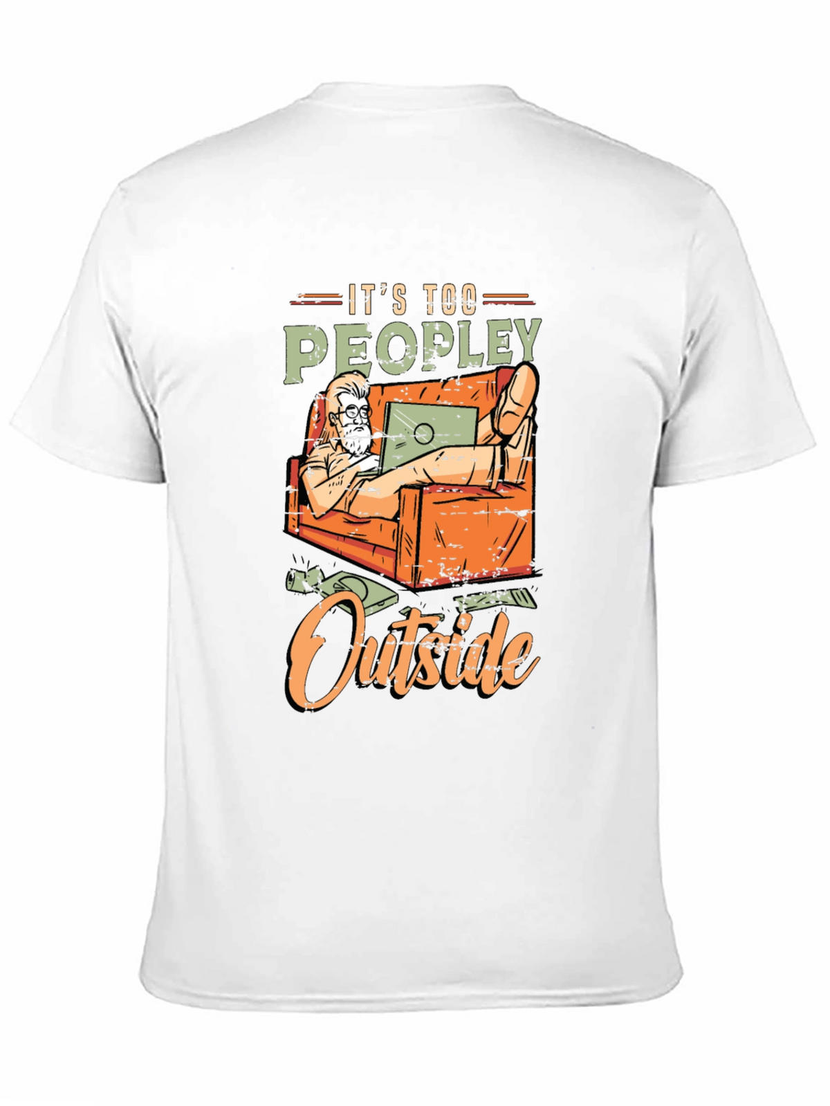Its Too Peopley Outside Graphic T-Shirt