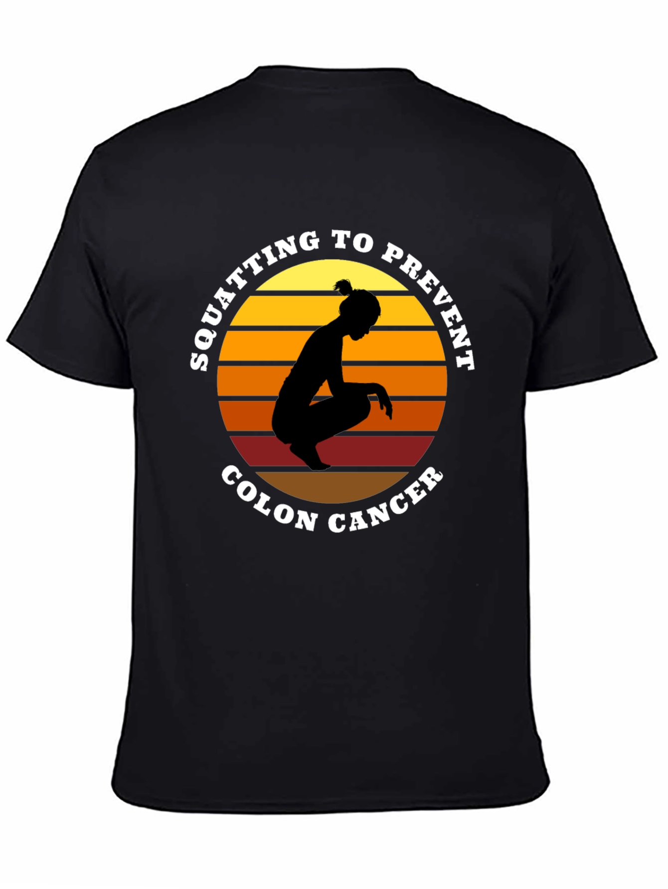 Squatting to Prevent Colon Cancer Black T-Shirt