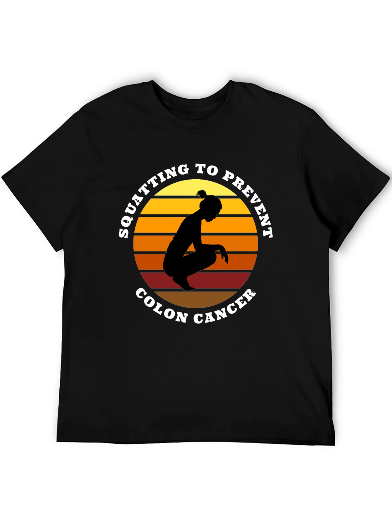 Squatting to Prevent Colon Cancer Black T-Shirt