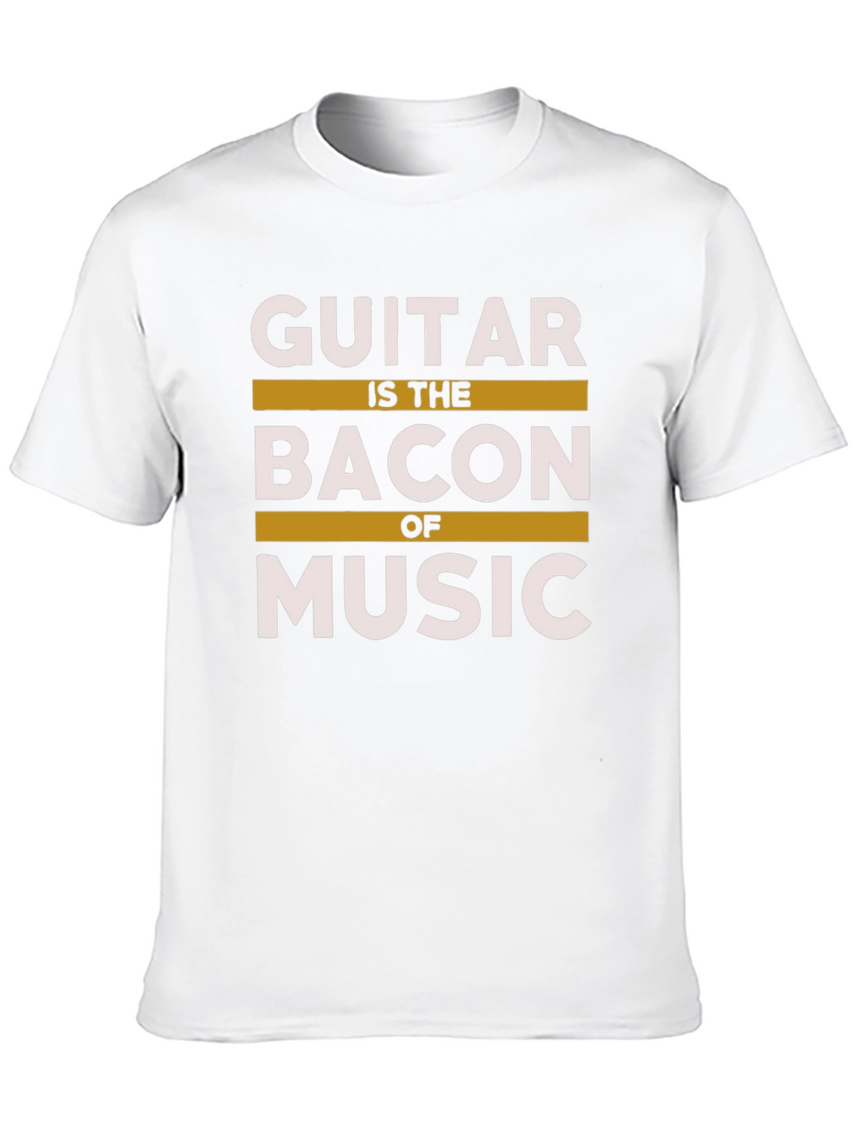 Guitar is the Bacon of Music T-Shirt